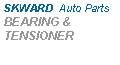ı: SKWARD  Auto Parts BEARING & TENSIONER