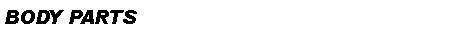 ı: BODY PARTS